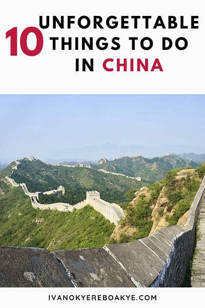 10 Unforgettable Things To Do In China